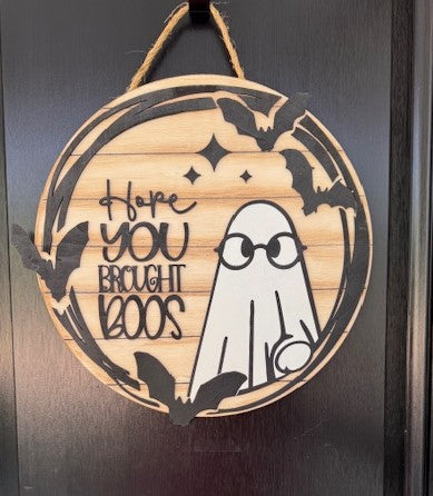 Hope You Brought Boos Door Hanger