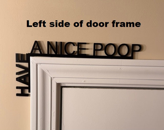 Have A Nice Poop door corner sign